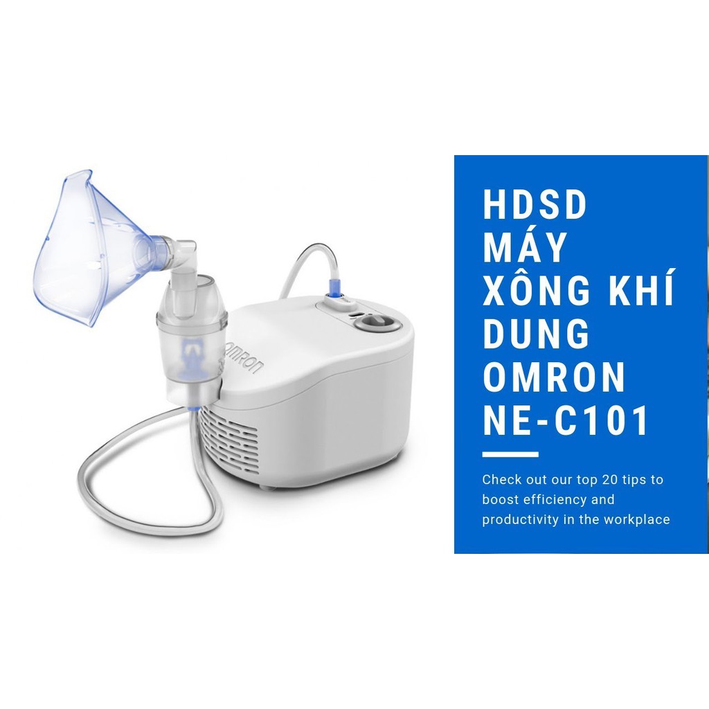 Máy Xông Mũi Họng OMRON NE-C101 [NHẬT BẢN, BẢO HÀNH 02 NĂM]