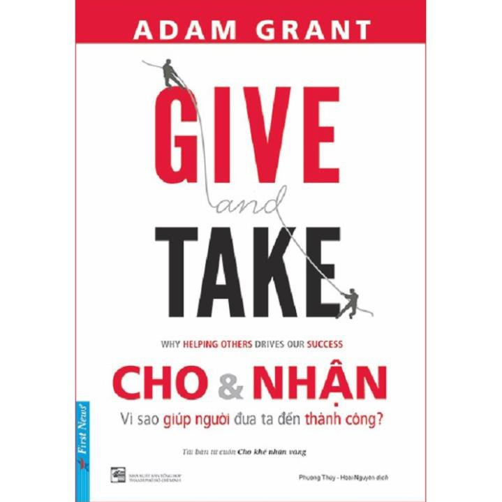 Sách - Give And Take - Cho & Nhận (Tái Bản 2021) - FirstNews