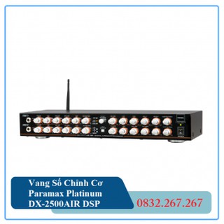 Vang số chỉnh cơ paramax platinum dx-2500air dsp