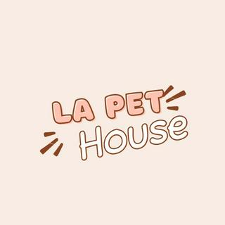LA PET HOUSE