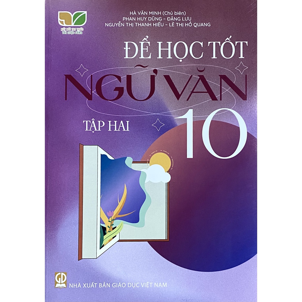 Sách - Để học tốt Ngữ Văn 10 tập 2 - Kết Nối Tri Thức Với Cuộc Sống