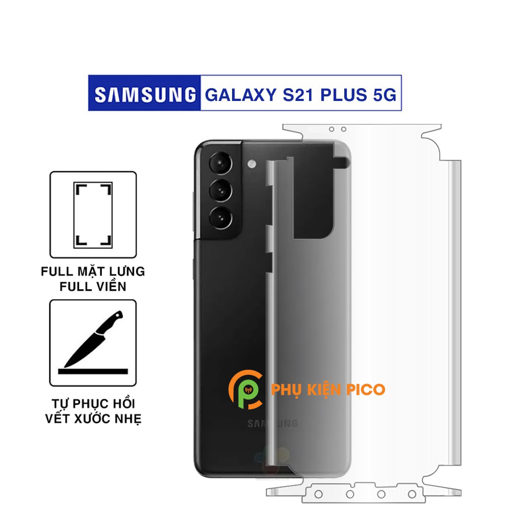 Dán lưng Samsung S21 Plus 5G full viền dẻo trong suốt PPF tự phục hồi vết xước - Dán lưng Samsung Galaxy S21 Plus 5G