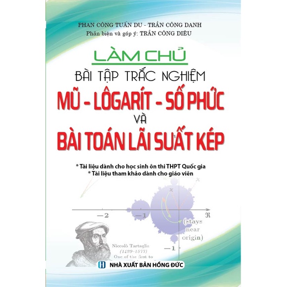 Sách - Làm Chủ Bài Tập Trắc Nghiệm Mũ Logarít - Số Phức Và Bài Toán Lãi Suất Kép