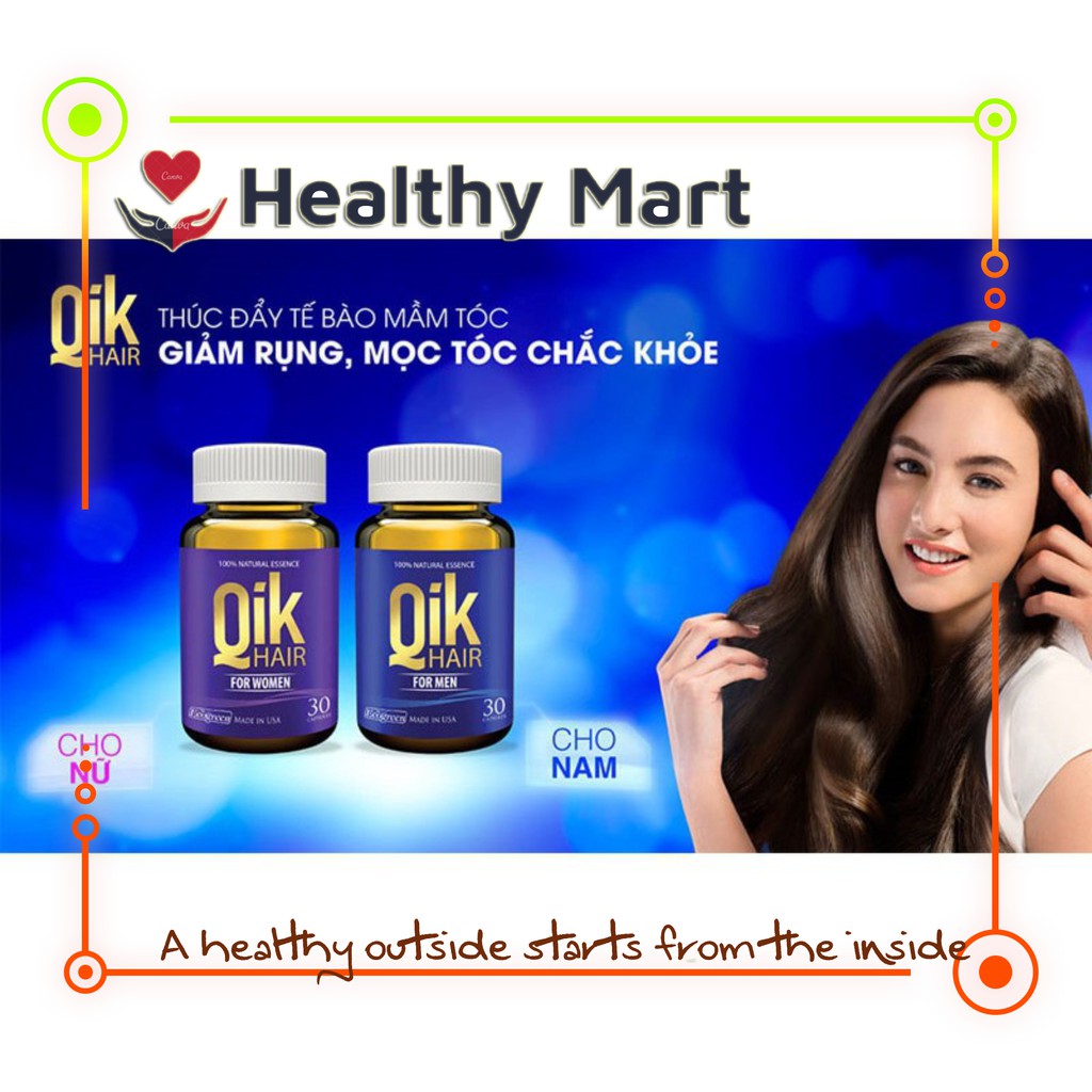 ✔️️️[Chính hãng] QIK Hair lọ 30 viên - Giảm gãy rụng, kích thích tóc mọc nhanh
