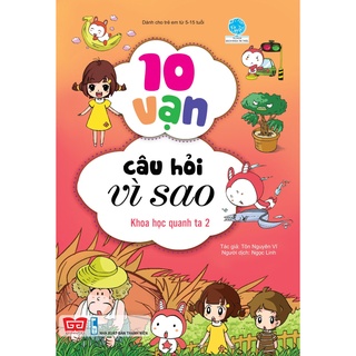 Sách - 10 vạn câu hỏi vì sao - khoa học quanh ta 2