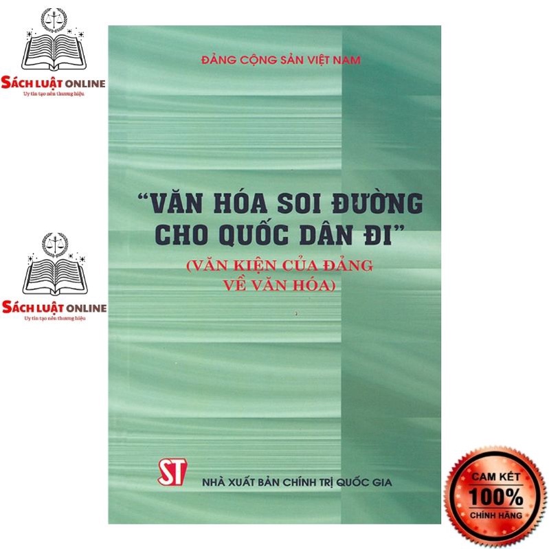 Sách - Văn hóa soi đường cho quốc dân đi (Văn kiện của Đảng về văn hóa)