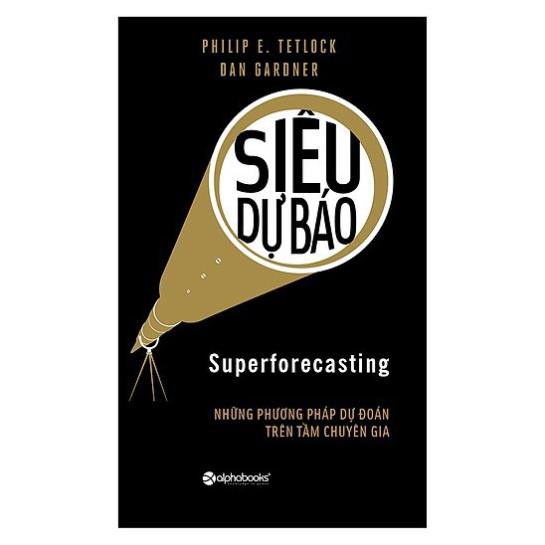 Sách - Siêu dự báo (2018) [AlphaBooks]