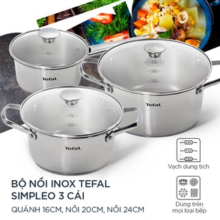 Bộ 3 nồi inox Tefal Simpleo B907S644 16cm -20cm -24cm