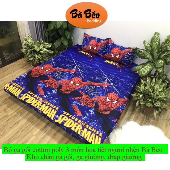 Bộ ga gối cotton poly 3 món họa tiết người nhện Bà Béo Kho chăn ga gối, ga giường, drap giường