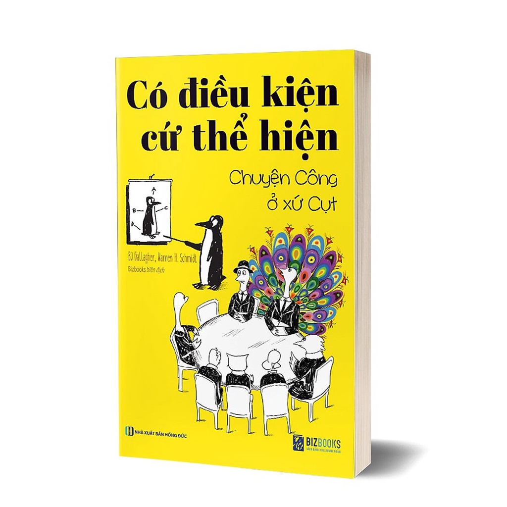 Sách - Có Điều Kiện Cứ Thể Hiện - Chuyện Công Ở Xứ Cụt (MG)