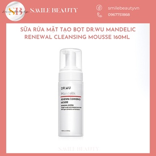 Sữa rửa mặt dạng bọt Dr. Wu Renewal Cleansing Mousse with Mandelic Acid 150ml drwu
