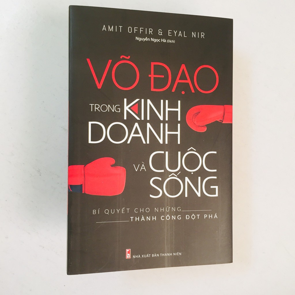 Sách - Võ Đạo Trong Kinh Doanh Và Cuộc Sống – Bí quyết cho những thành công và đột phá