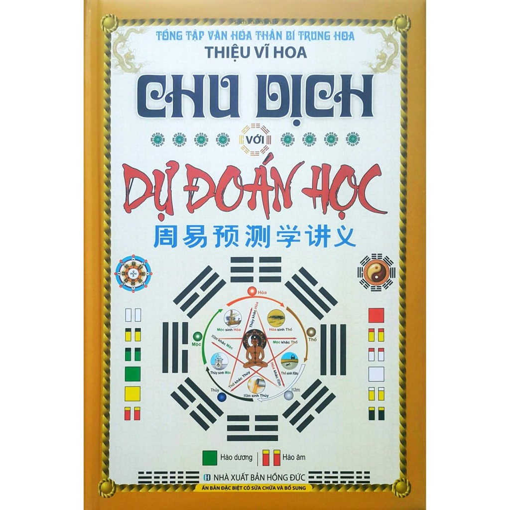 Sách - Chu Dịch Với Dự Đoán Học (Thiệu Vĩ Hoa) - Tái Bản 10-2018