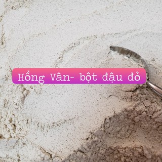 Bột đậu đỏ handmade