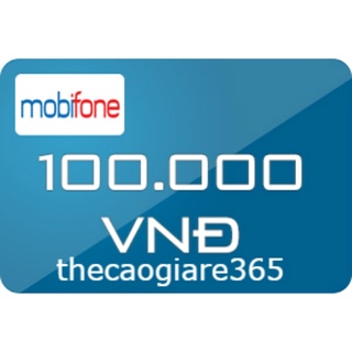 Nạp điện thoại Mobifone 100k