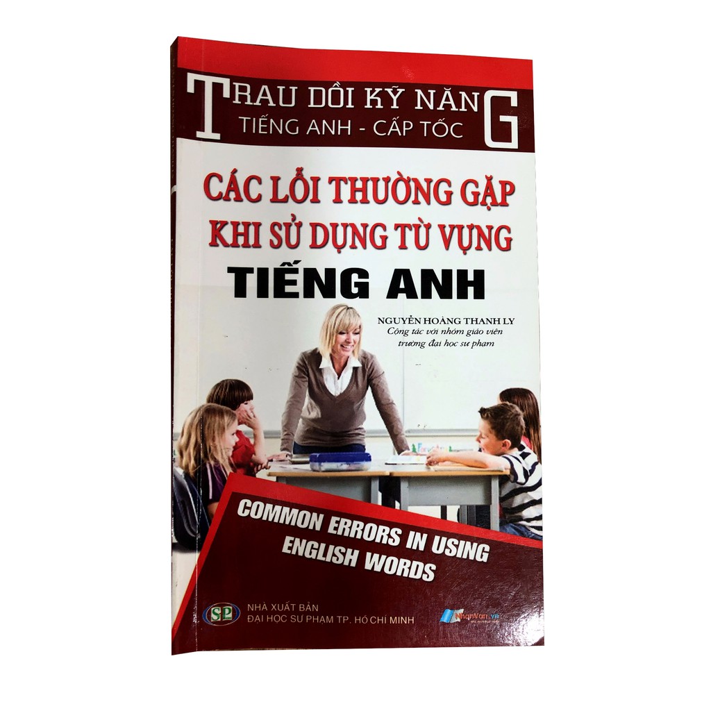 Sách - Trau Dồi Kỹ Năng Tiếng Anh - Cấp Tốc - Các Lỗi Thường Gặp Khi Sử Dụng Từ Vựng Tiếng Anh - 8935072892265
