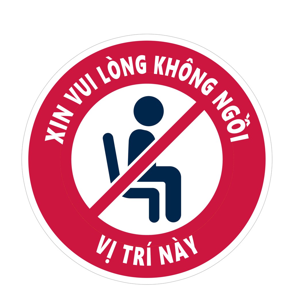 Hình dán decal Xin Vui Lòng Không Ngồi Vị Trí Này, hình dán decal biển báo, hình dán pvc chống nước