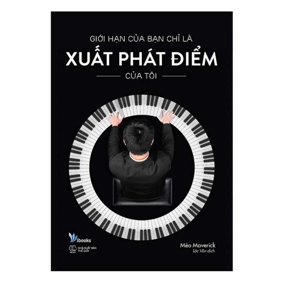Giới hạn của bạn chỉ là xuất phát điểm của tôi [AZVietNam]
