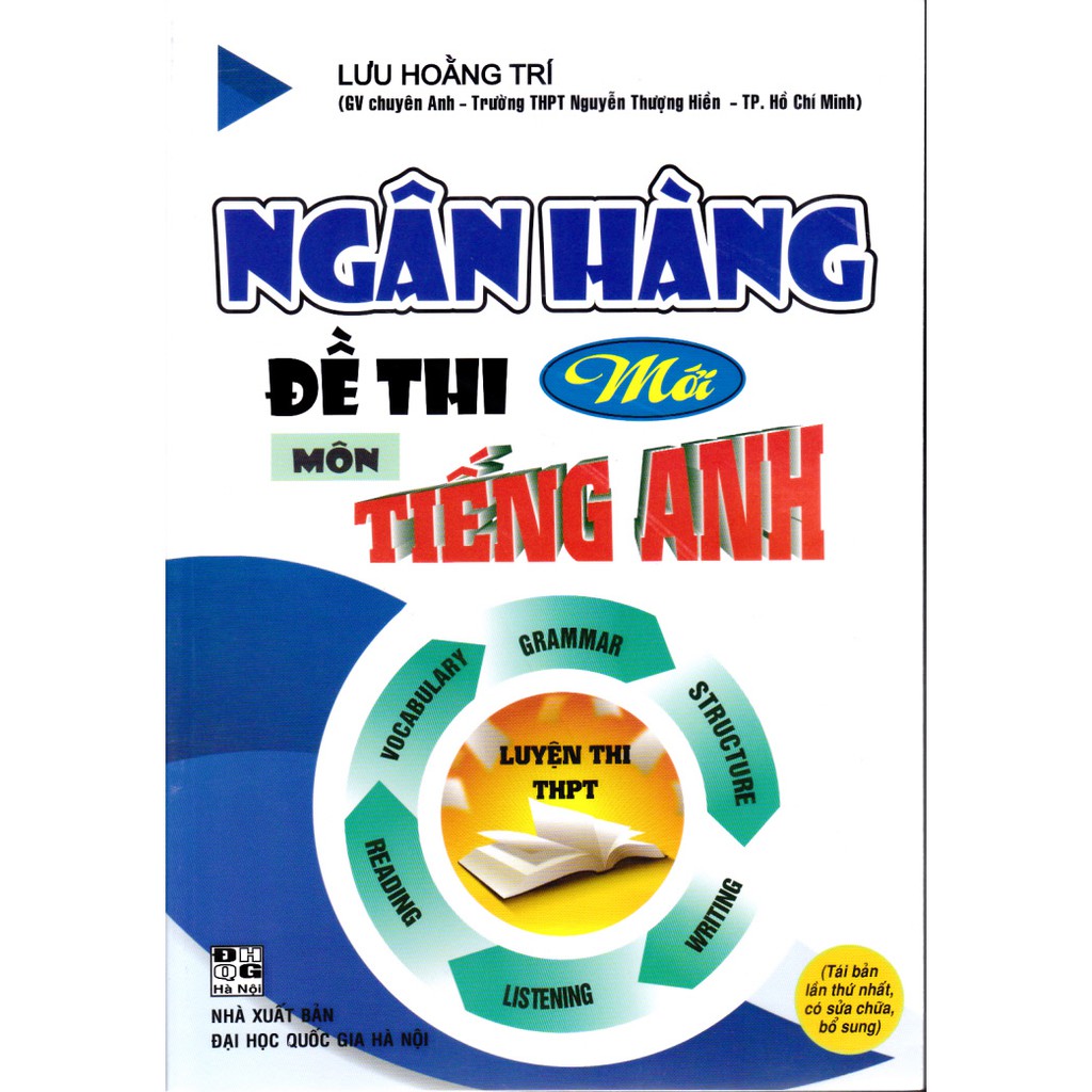 Sách - Ngân hàng đề thi Môn Tiếng Anh (Chuẩn 2017 50 câu - Hướng dẫn chi tiết)(Tái bản 2)