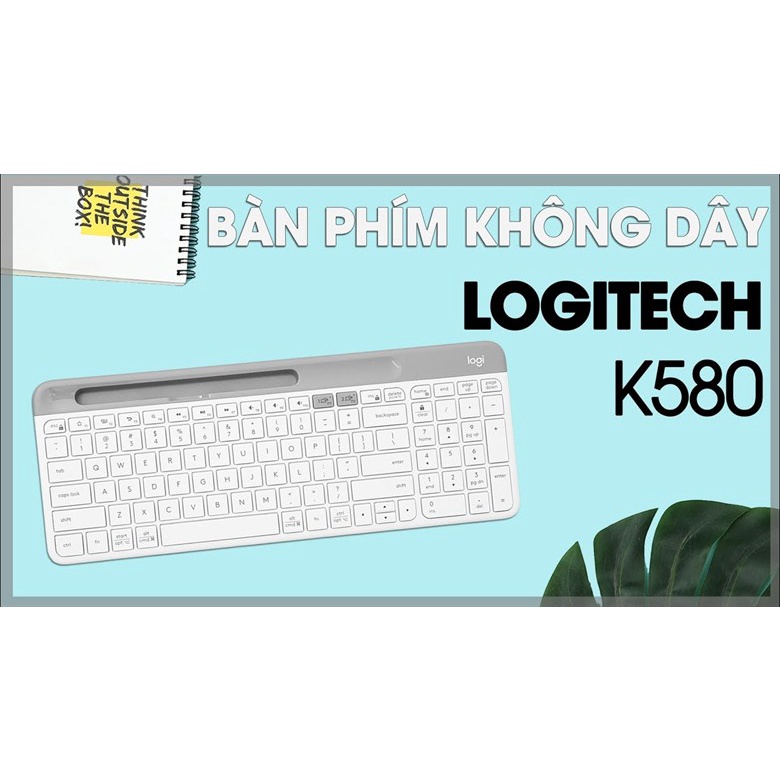 Bàn Phím Không Dây Logi K580 Hàng Chính Hãng Bảo Hành 12 Tháng