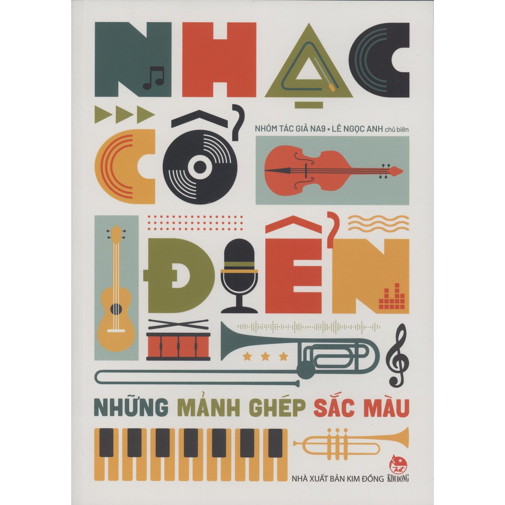 Sách - Nhạc Cổ Điển: Những Mảnh Ghép Sắc Màu