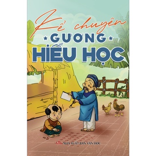 Sách Kể chuyện gương hiếu học - ndbooks