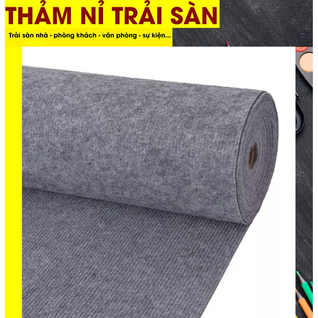 Thảm nỉ trải sàn nhà, thảm lót sàn nhà đẹp giá rẻ dày 3mm trải văn phòng, phòng ngủ, hội nghị, sự kiện