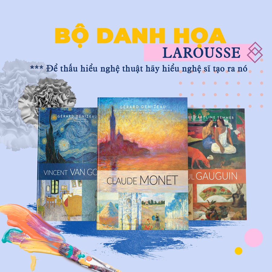 Sách - Bộ Danh Họa Larousse: Vincent Van Gogh - Claude Monet - Paul Gauguin