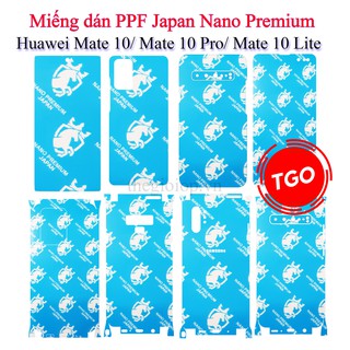 Miếng dán PPF cao cấp Huawei Mate 10/ Mate 10 Pro/ Mate 10 Lite màn hình, mặt lưng Japan Nano Premium
