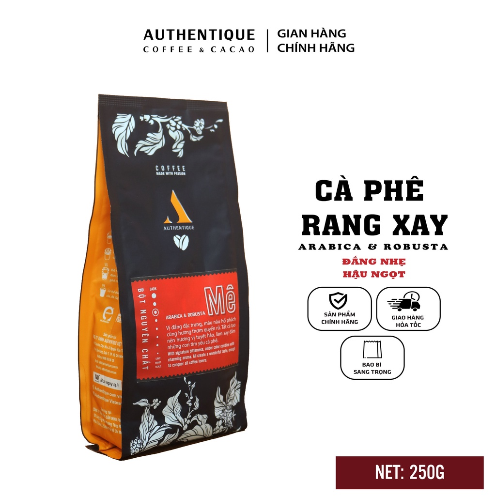 Cà phê Mê 250gr - Robusta & Arabica - Rang xay nguyên chất - Vị đắng vừa, hậu vị dài | Authentique Coffee