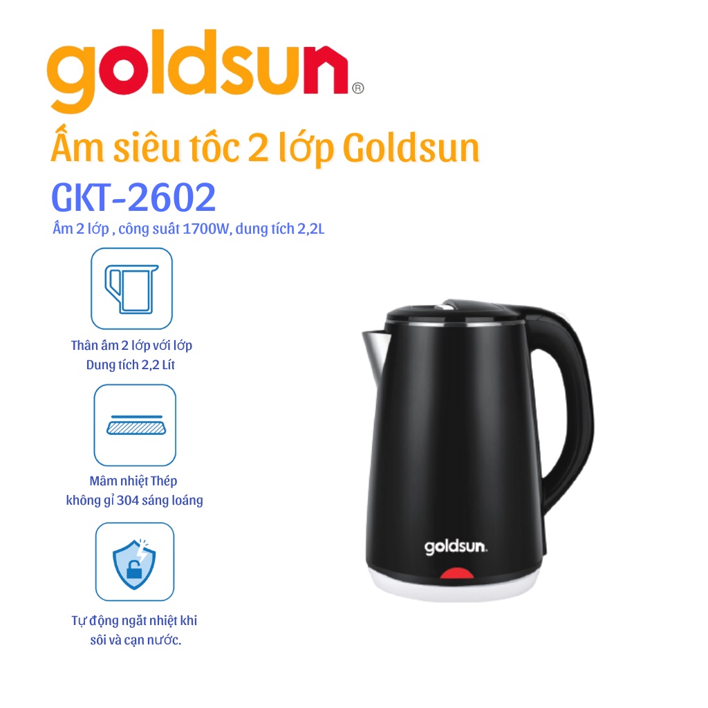 Ấm siêu tốc 2 lớp Goldsun GKT2602 - 2,2 Lít Hàng chính hãng - Bảo hành 12 tháng