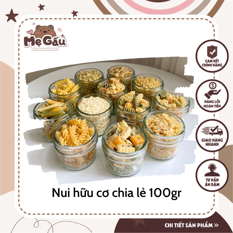 Tổng hợp các loai nui hữu cơ cho bé ăn dặm (gói chia lẻ 100gr)