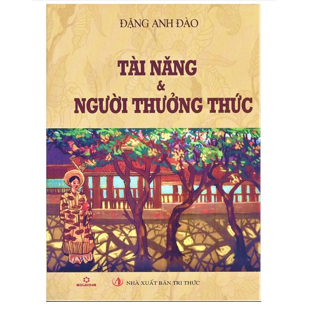 Sách - Tài Năng Và Người Thưởng Thức
