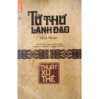 Sách - Tứ Thư Lãnh Đạo - Thuật Xử Thế - Thái Hà