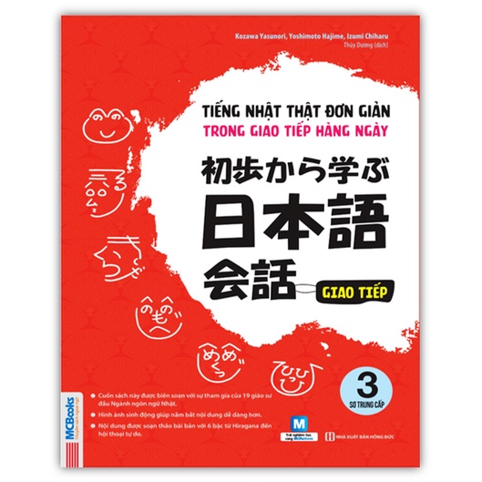 Sách - Tiếng Nhật thật đơn giản trong giao tiếp hằng ngày – Sơ trung cấp 3