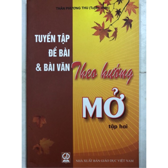 Sách - Tuyển tập Đề bài và bài văn theo hướng Mở Tập 2