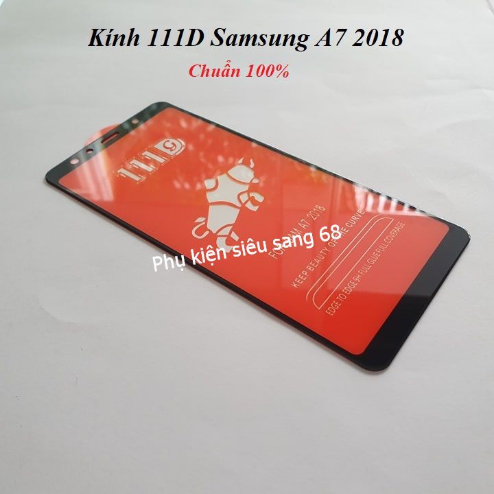 Siêu Kính cường lực 111D Samsung A7 2018 - Pk68