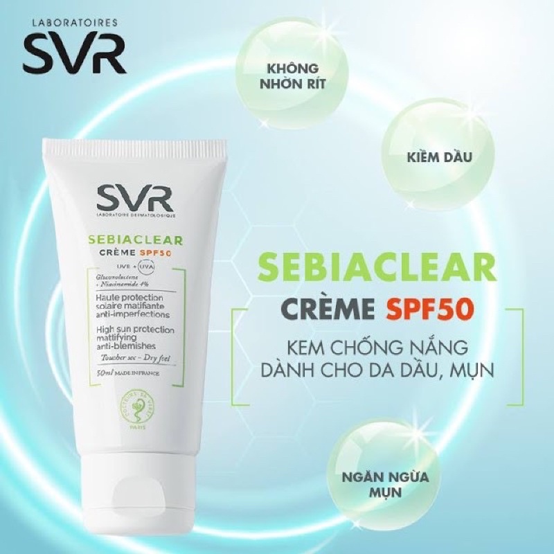 Kem chống nắng Svr sebiaclear creme spf 50