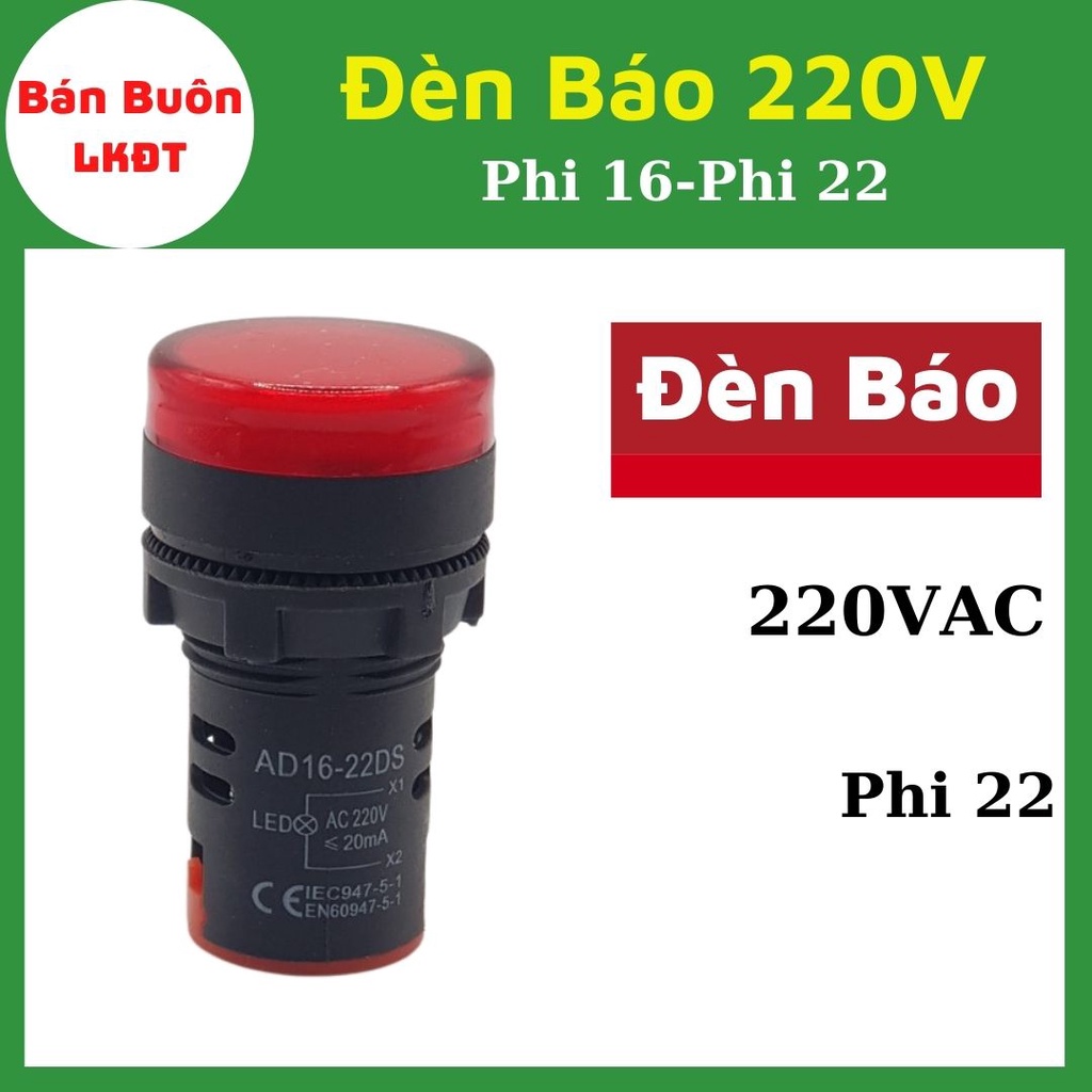 Đèn báo 220V phi 22/ Phi 16. Đèn báo 220V