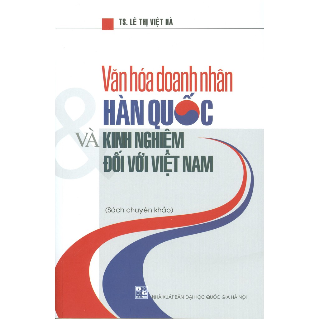 Sách – Văn Hóa Doanh Nhân Hàn Quốc Và Kinh Nghiệm Đối Với Việt Nam