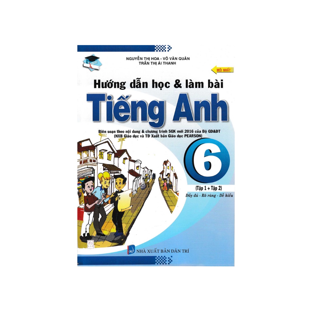 Sách - Hướng Dẫn Học Và Làm Bài Tiếng Anh Lớp 6 (Biên Soạn Theo Chương Trình SGK Mới Của Bộ GD&amp;ĐT)