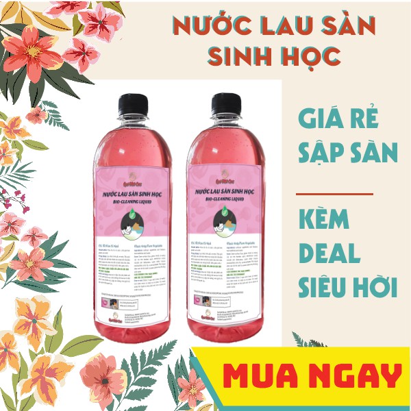Nước lau sàn sinh học (CÓ ƯU ĐÃI),hữu cơ, an toàn cho da em bé, nhạy cảm QUÊ MỘT CỤC 1 LÍT