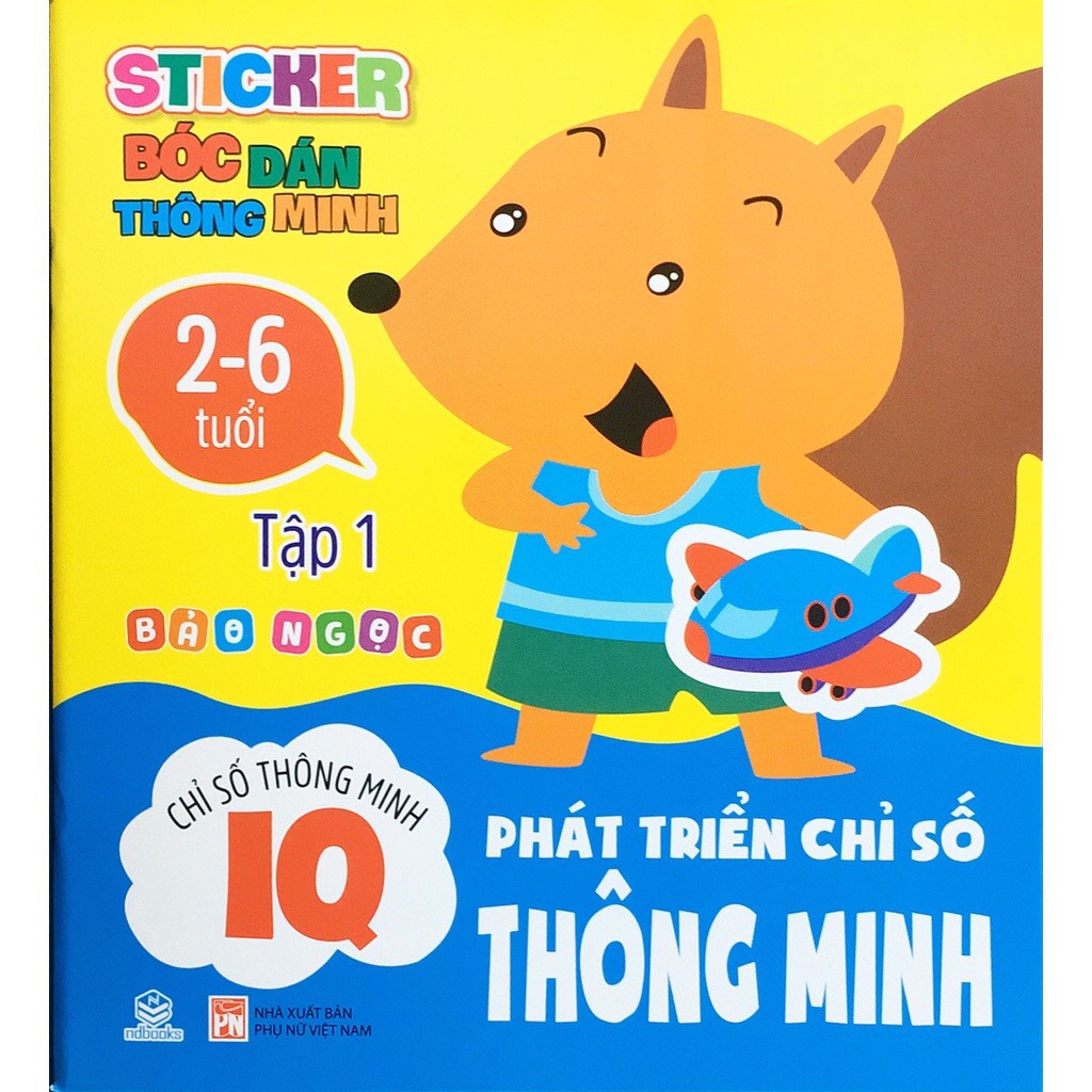 Sách -  Sticker bóc dán thông minh 2-6 tuổi Tập 1+2+3 - Phát triển chỉ số thông minh IQ