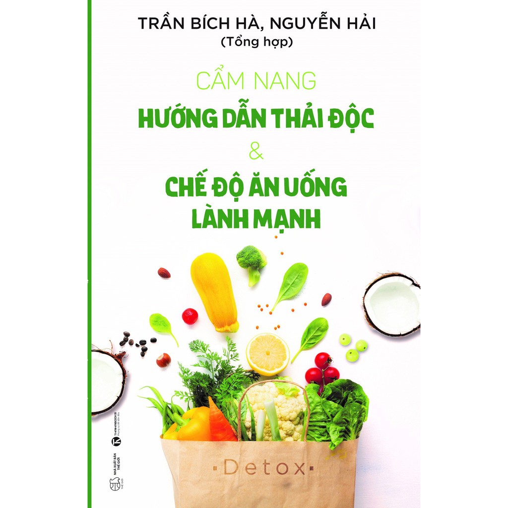 Sách - Cẩm Nang Hướng Dẫn Thải Độc &amp; Chế Độ Ăn Uống Lành Mạnh