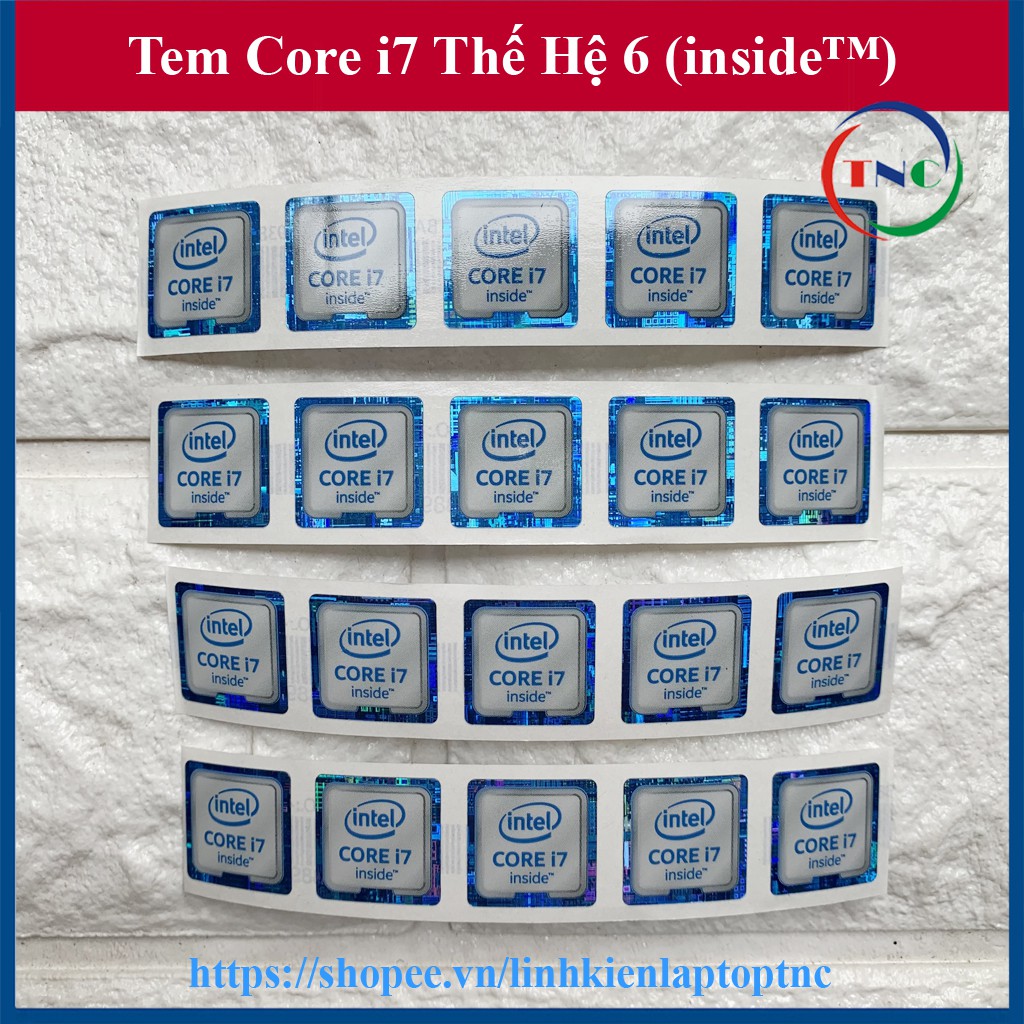 Tem Core i7 Thế Hệ 6 (CORE i7 inside) Thay Tem Máy Tính Tem Laptop Tem PC