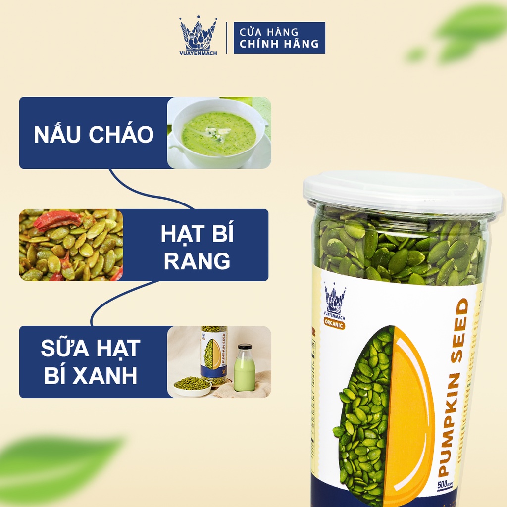 Hạt Bí Xanh VUA YẾN MẠCH Organic nhập khẩu Ấn Độ đã tách vỏ Hữu cơ 500gr Original nhập