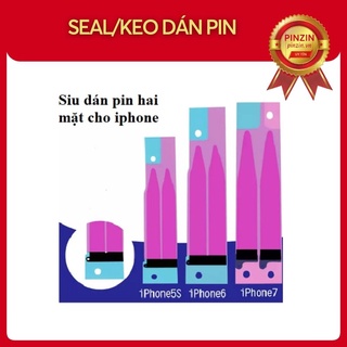 SEAL (KEO) DÁN PIN ĐIỆN THOẠI IPHONE - PINZIN MOBILE