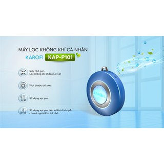 MÁY LỌC KHÔNG KHÍ CÁ NHÂN KAROFI KAP-P101