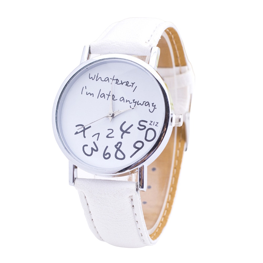 &lt; Hàng Có Sẵn &gt; Đồng Hồ Quartz Nữ Mặt Tròn In Chữ Whatever Im Late Anyway Dây Giả Da