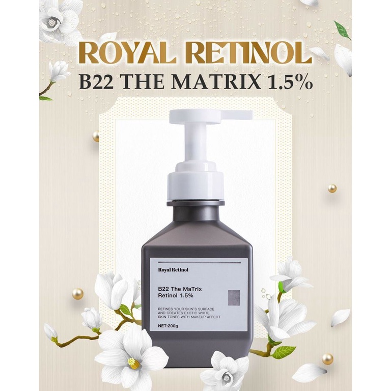 Retinol B22 Royal THE MATRIX B22 - Kem dưỡng trắng da body 200ml Chính hãng